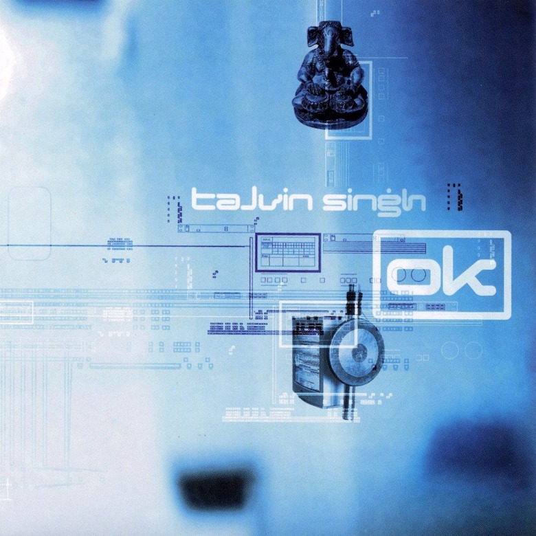   Talvin Singh - OK